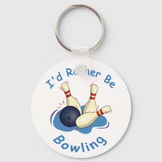 I'd Rather Be Bowling Keychain