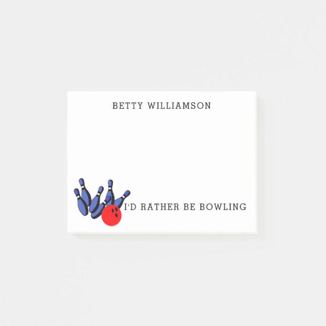 I'd Rather Be Bowling, Personalised Post-it Notes (Front)