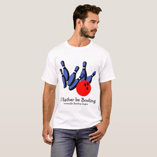 I'd Rather be Bowling, Personalised T-Shirt (Front Full)