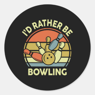 I'd Rather Be Bowling-shirt Vintage Funny Mum Dad Classic Round Sticker