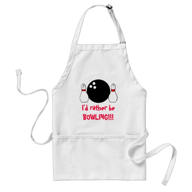 I'd rather be BOWLING!!! Standard Apron (Front)