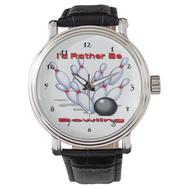 I'd Rather Be Bowling Watch (Front)