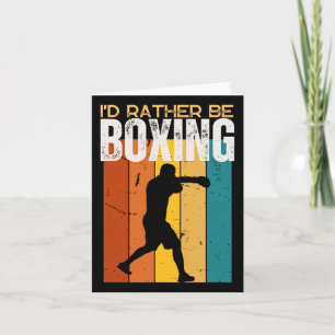I'd Rather Be Boxing Funny Boxer Card