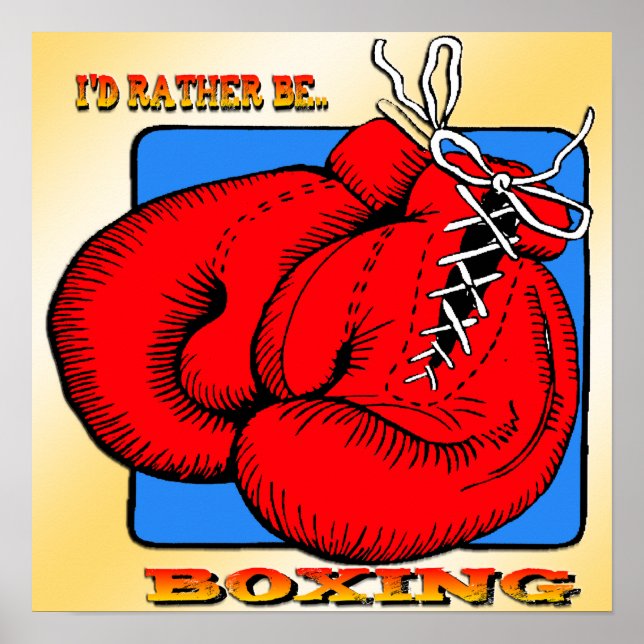 I'd Rather be Boxing Poster (Front)