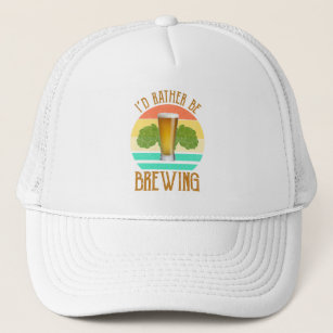 I'd Rather Be Brewing Trucker Hat