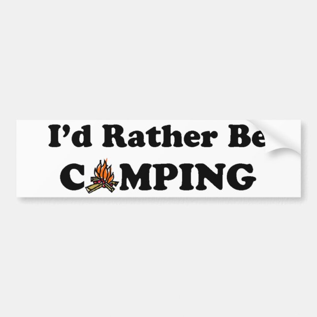 I'd Rather Be Camping Campfire Bumper Sticker (Front)