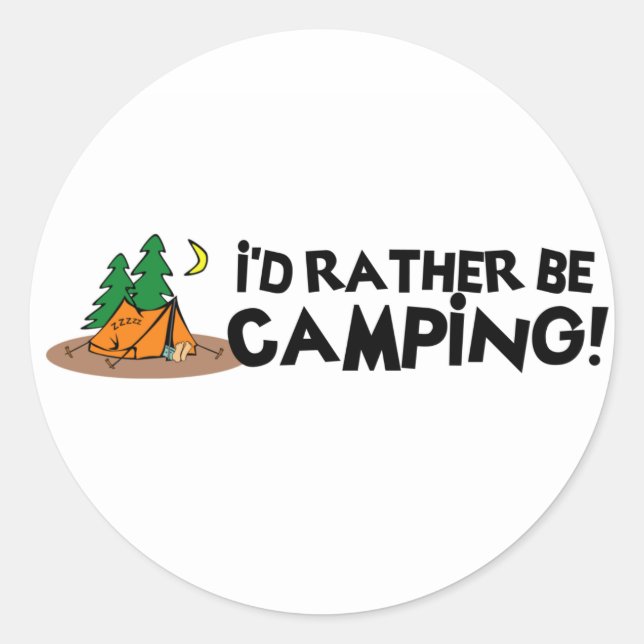 I'd Rather Be Camping Classic Round Sticker (Front)