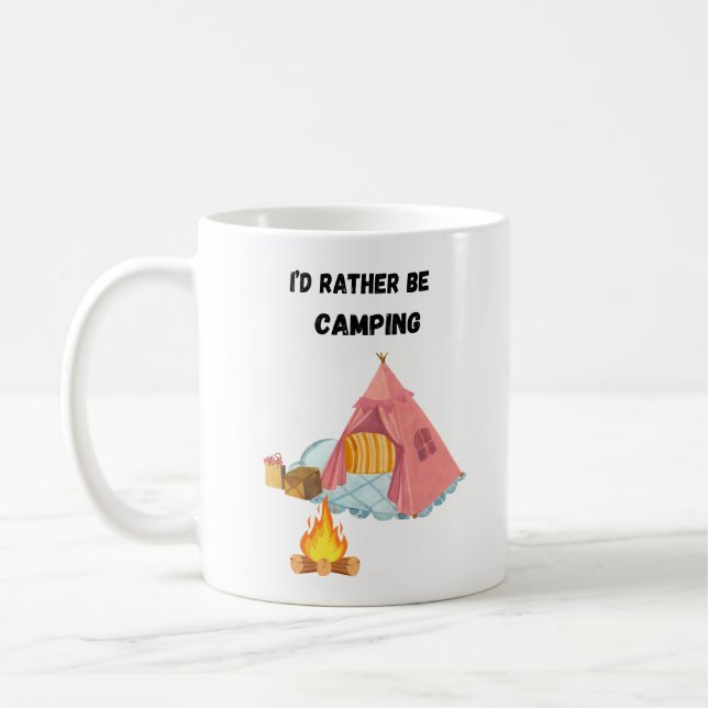I'd Rather Be Camping Coffee Mug (Left)
