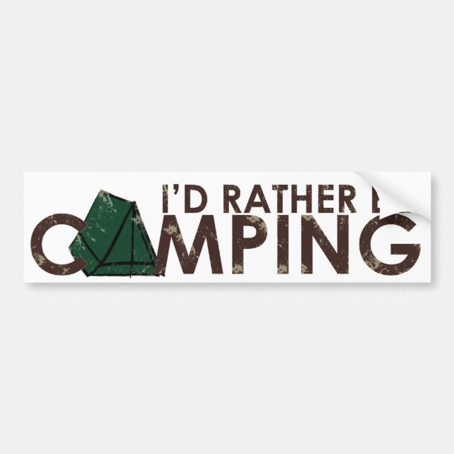 Id Rather Be Camping copy Bumper Sticker (Front)