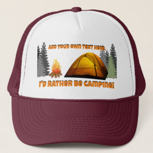 I'd Rather Be Camping Customisable Trucker Hat