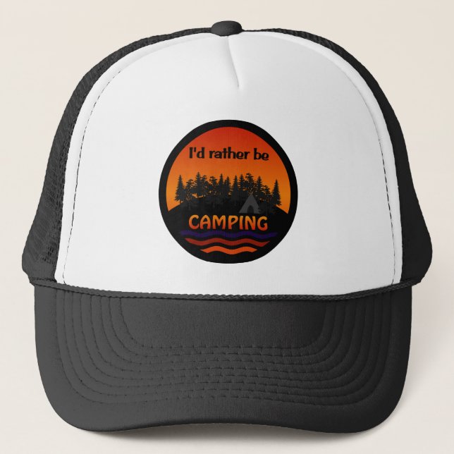 I'd Rather Be Camping hat - choose color (Front)