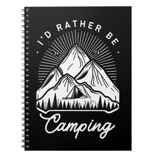 I'd Rather Be Camping Outdoors Nature Quote Notebook (Front)