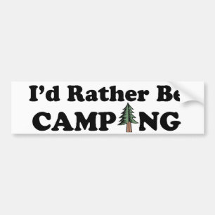 I'd Rather Be Camping Pine Tree Bumper Sticker
