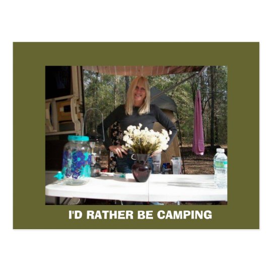 I'D RATHER BE CAMPING POSTCARD