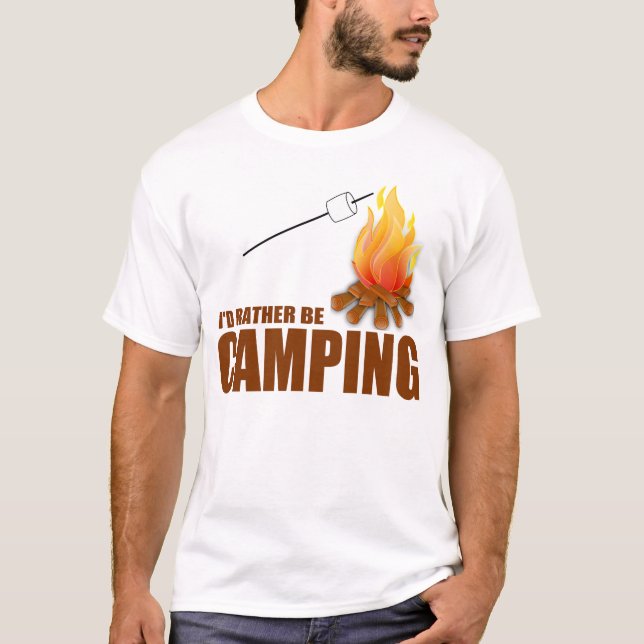I'D RATHER BE CAMPING T-Shirt (Front)