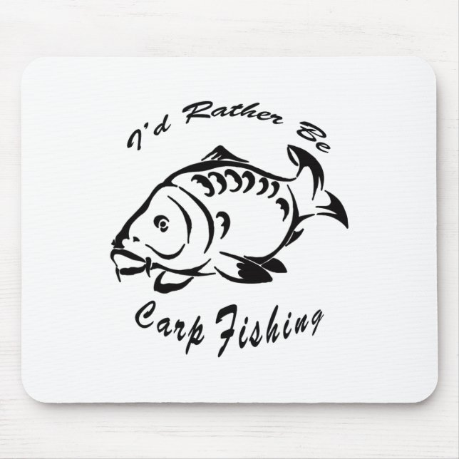I'd Rather Be Carp Fishing Carp Fishing Tee Men Wo Mouse Mat (Front)
