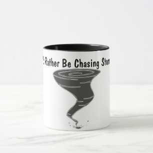 I'd Rather Be Chasing Storms - Mug