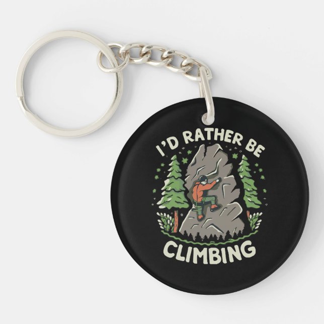 I'd Rather Be Climbing Key Ring (Front)