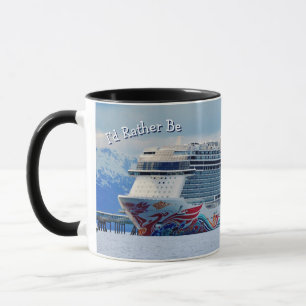 I'd Rather Be Cruising Mug (Norwegian Joy Alaska)