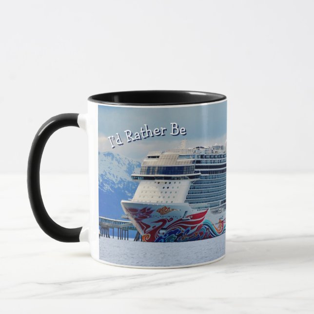 I'd Rather Be Cruising Mug (Norwegian Joy Alaska) (Left)