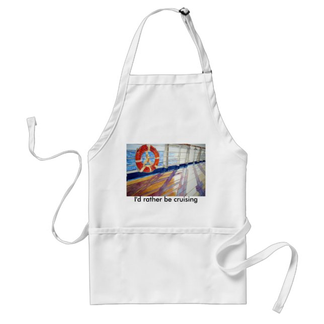 , I'd rather...be cruising Standard Apron (Front)