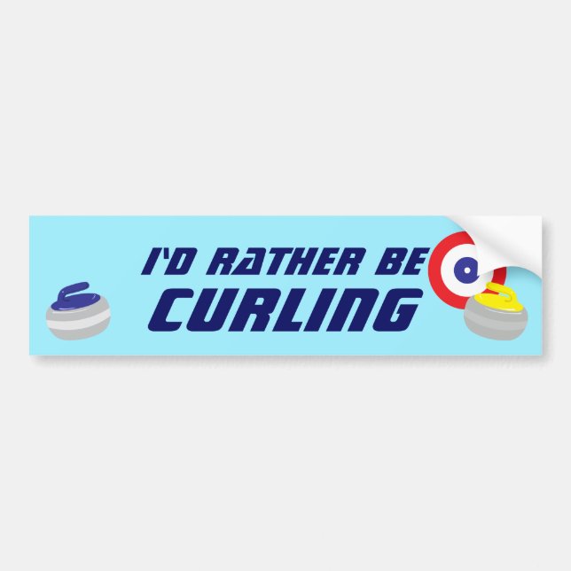 Id Rather Be Curling Fun Ice Sport Bumper Sticker (Front)