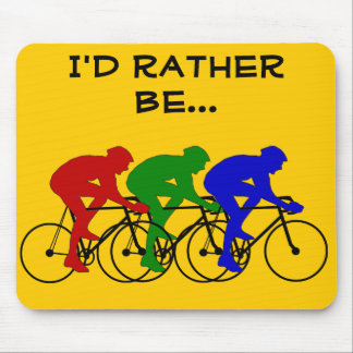 I'd rather be Cycling Mousepad