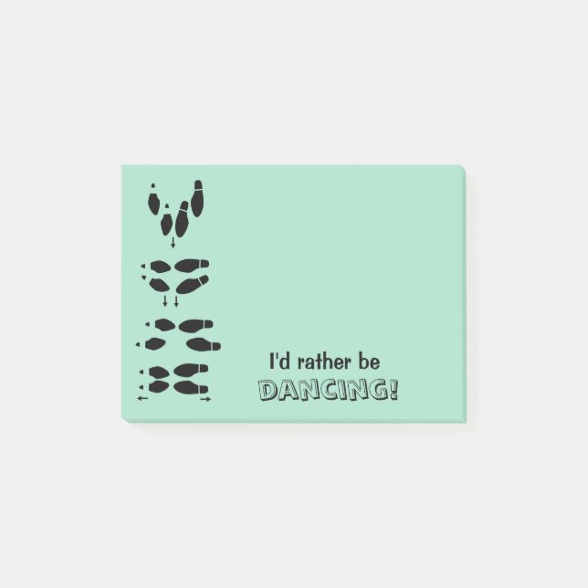 I'd Rather Be Dancing Ballroom Dancer Footsteps Post-it Notes (Front)