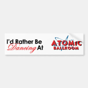 I'd rather be Dancing... Bumper Sticker