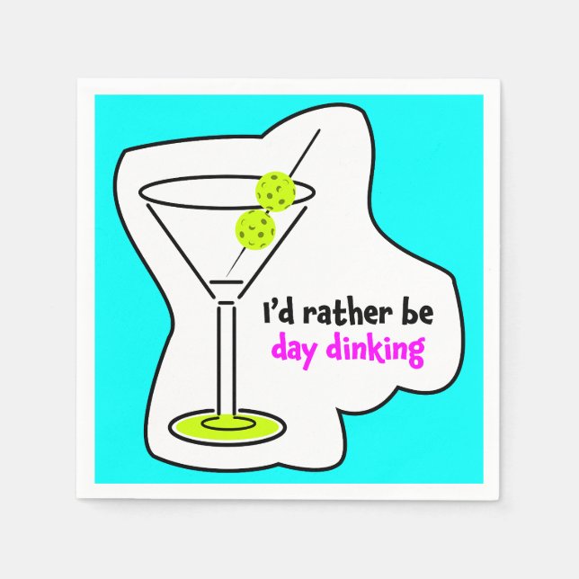 I'd rather be day dinking  paper napkin (Front)