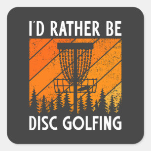 I'd Rather Be Disc Golfing Retro Disc Golf Square Sticker