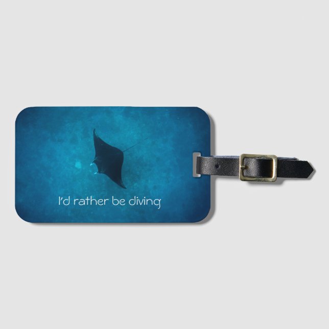 I'd rather be diving manta ray luggage tag (Front Horizontal)