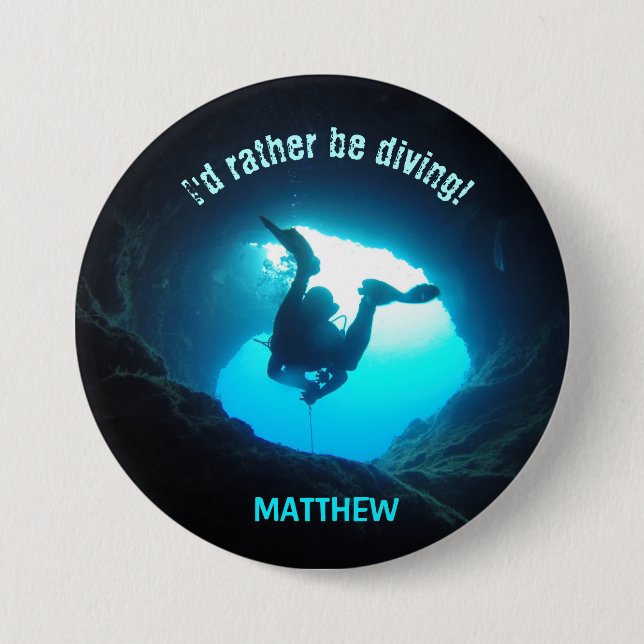 I'd Rather be Diving Personalised Button Scuba (Front)