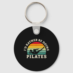 I'd Rather Be Doing Pilates Workout And Yoga Key Ring