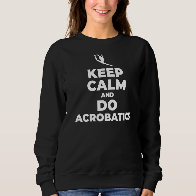 I'd Rather Be Doing Splits And Saltos Acrobatics S Sweatshirt (Front)