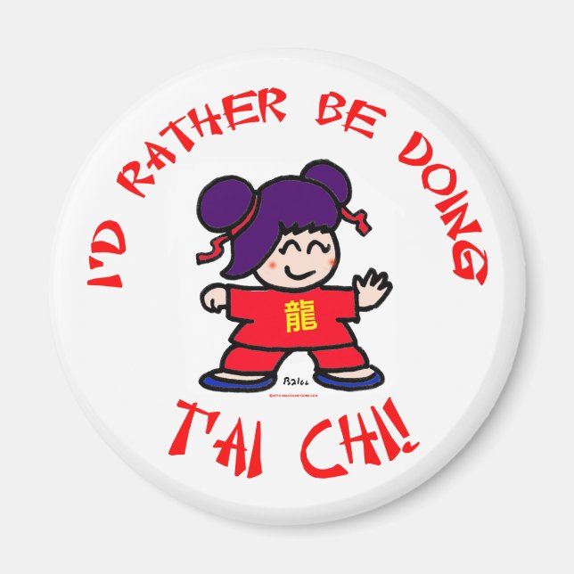 I'd rather be doing T'ai Chi! Magnet (Front)