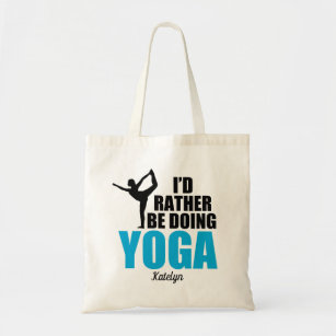 I'd Rather Be Doing Yoga Cute Custom Yogi Tote Bag