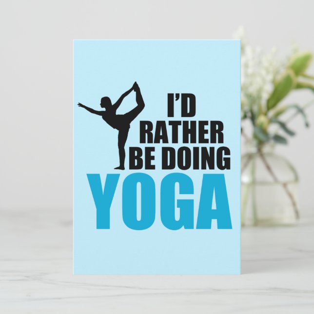 I'd Rather Be Doing Yoga Cute Dancers Pose Card (Standing Front)