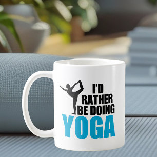 I'd Rather Be Doing Yoga Cute Yogi Coffee Mug