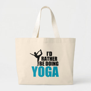 I'd Rather Be Doing Yoga Large Tote Bag