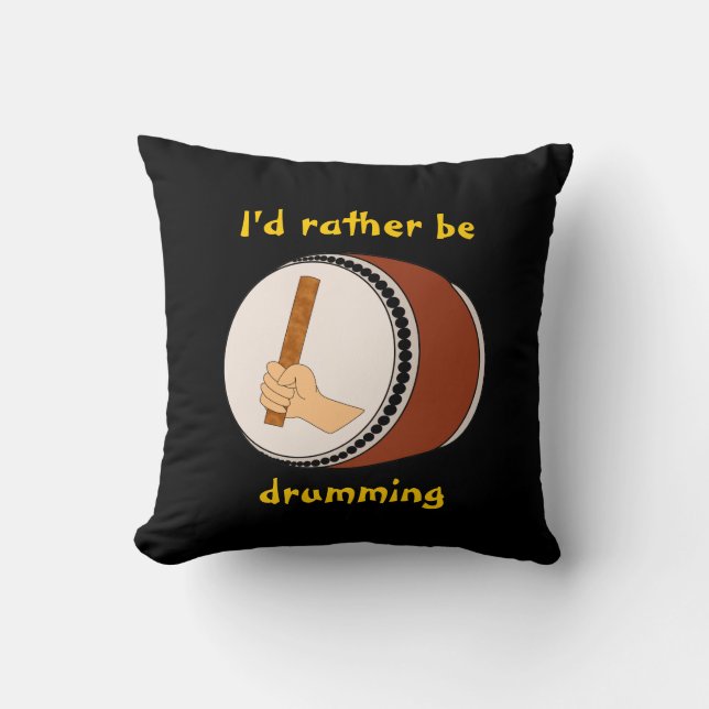 Id Rather be Drumming Japanese Taiko Drum Stick Cushion (Front)