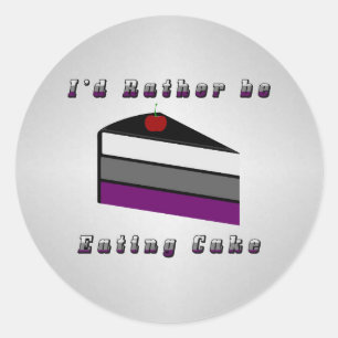 I'd Rather be Eating Cake Asexual Pride Flag  Classic Round Sticker