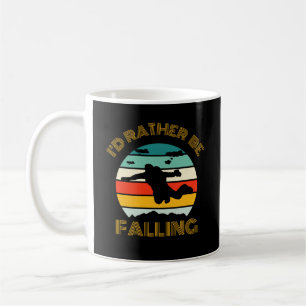 I'd rather be falling vintage skydiving coffee mug