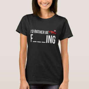 Id Rather Be Farming Apparel Graphic Farmer T-Shirt