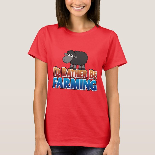 I'd Rather be Farming! Cute Black Sheep T-Shirt (Front)