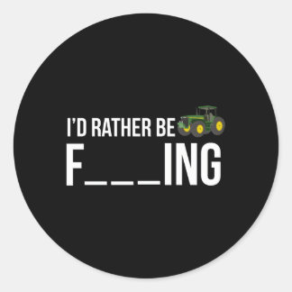 I'D Rather Be Farming Farmer Classic Round Sticker