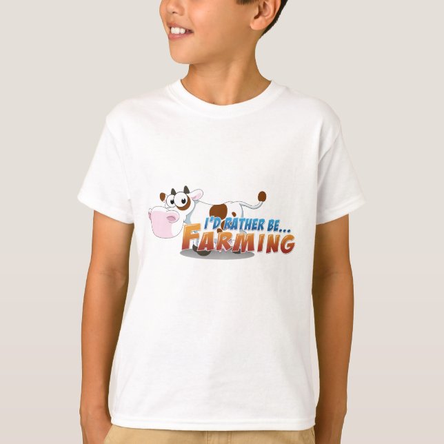 I'd Rather Be...Farming T-Shirt (Front)