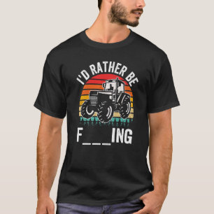 I'd Rather Be Farming Tractor Retro Sunset Farmer T-Shirt
