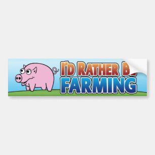 I'd Rather be Farming! (virtual farming) Bumper Sticker