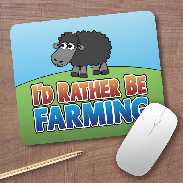 I'd Rather be Farming! (Virtual Farming) Mouse Mat (Cute Farm Animal Mousepad)